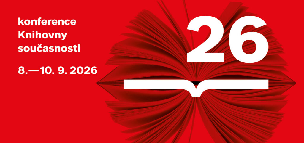 Brzy bude konference Knihovny současnosti 2026, koná se 8. - 10. 9. 2026 v Jihlavě